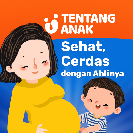 Tentang Anak: Parenting & Bayi