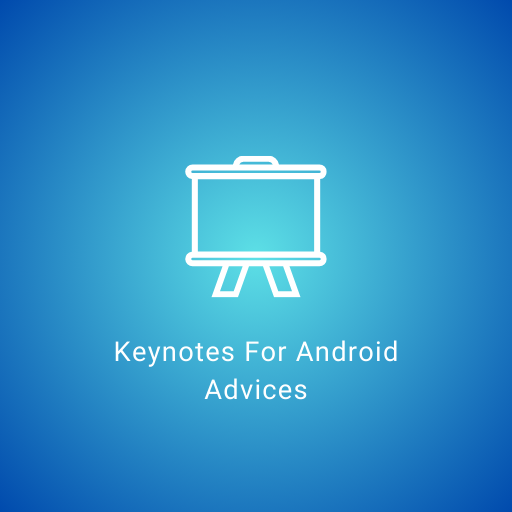 Keynote For Android Advice